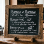 Borrow vs Barrow What’s the Difference